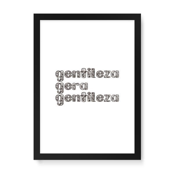 Quadro Decorativo Gentileza Gera Gentileza - 65x46cm (Moldura em laca preta) - Arte Maníacos - 1