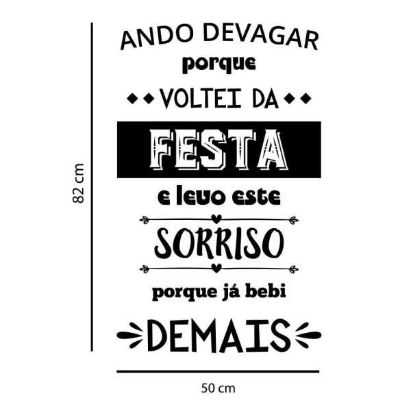 Adesivo Decorativo de Parede Frase Ando Devagar Festa - Preto - 2