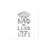 Quadro Decorativo Não Tem Luxo Mas Tem WIFI - 50x50cm - Arte Maníacos - 1