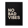Quadro Decorativo em Madeira No Bad Vibes Fundo Preto - 32,5x23cm (Moldura caixa em laca preta) - Ar - 1
