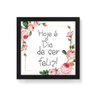 Quadro Decorativo Hoje é Dia de Ser Feliz - 50x50cm (Moldura caixa em laca preta) - Arte Maníacos - 1