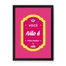 Quadro Decorativo Você Não É Todo Mundo - 23x16,25cm (Moldura em laca preta) - Arte Maníacos - 1