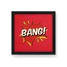 Quadro Decorativo em Madeira Bang Fundo Vermelho - 30x30cm (Moldura caixa em laca preta) - Arte Maní - 1