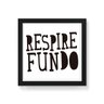 Quadro Decorativo Respire Fundo - 30x30cm (Moldura caixa em laca preta) - Arte Maníacos - 1