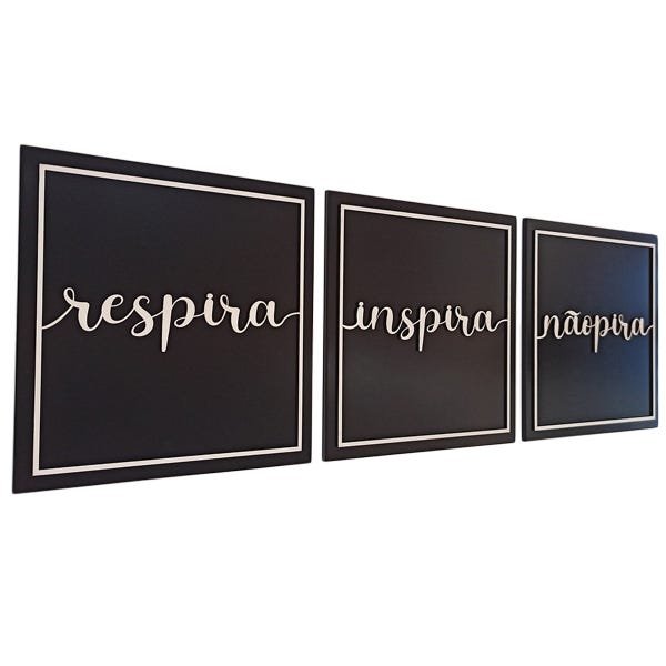 Trio de Quadros Decorativos Sala Quarto - Respira Inspira Não Pira - 30x30 Mdf
