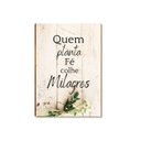 Ver imagem 1 de Placa Parede MDF Quem Planta Fé Colhe Milagres Tam A4 FE2