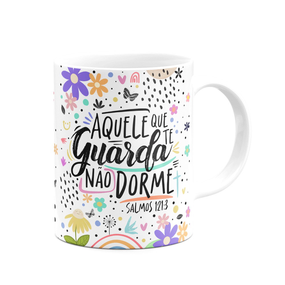 Caneca Motivação - Aquele que Te Guarda Não Dorme - 2