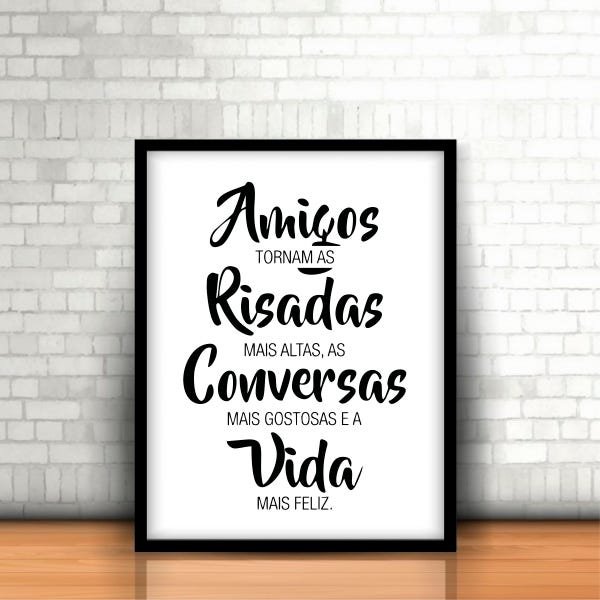 Quadro com Moldura Frase Amigos Risadas Conversas 30x40cm - 2