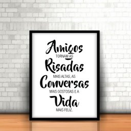 Quadro com Moldura Frase Amigos Risadas Conversas 30x40cm - 2