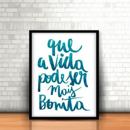 Quadro com Moldura Frase A Vida Mais Bonita 30x40cm - 2 Quadro com Moldura Frase A Vida Mais Bonita 30x40cm - 2