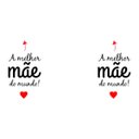 Ver imagem 1 de Caneca A Melhor Mãe Do Mundo