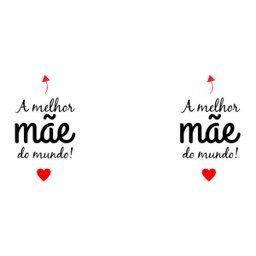 Caneca A Melhor Mãe Do Mundo - 1
