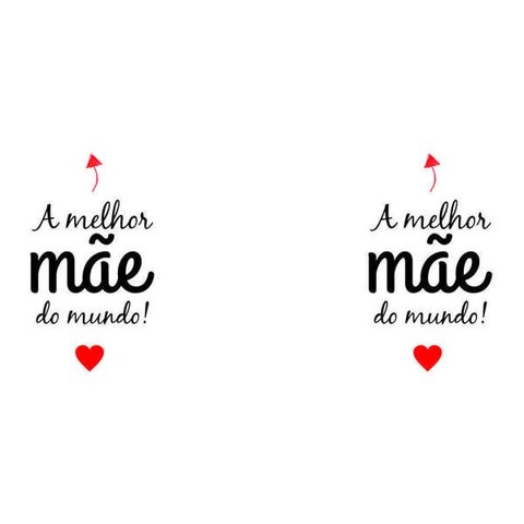 Caneca A Melhor Mãe Do Mundo