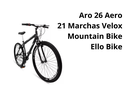 Ver imagem 3 de Bicicleta Aro 26 Aero 21 Marchas Velox - Preto - Ello Cor:preto/branco