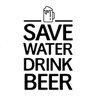 Adesivo 80x45cm - Save Water Drink Beer Beba Cerveja - 1