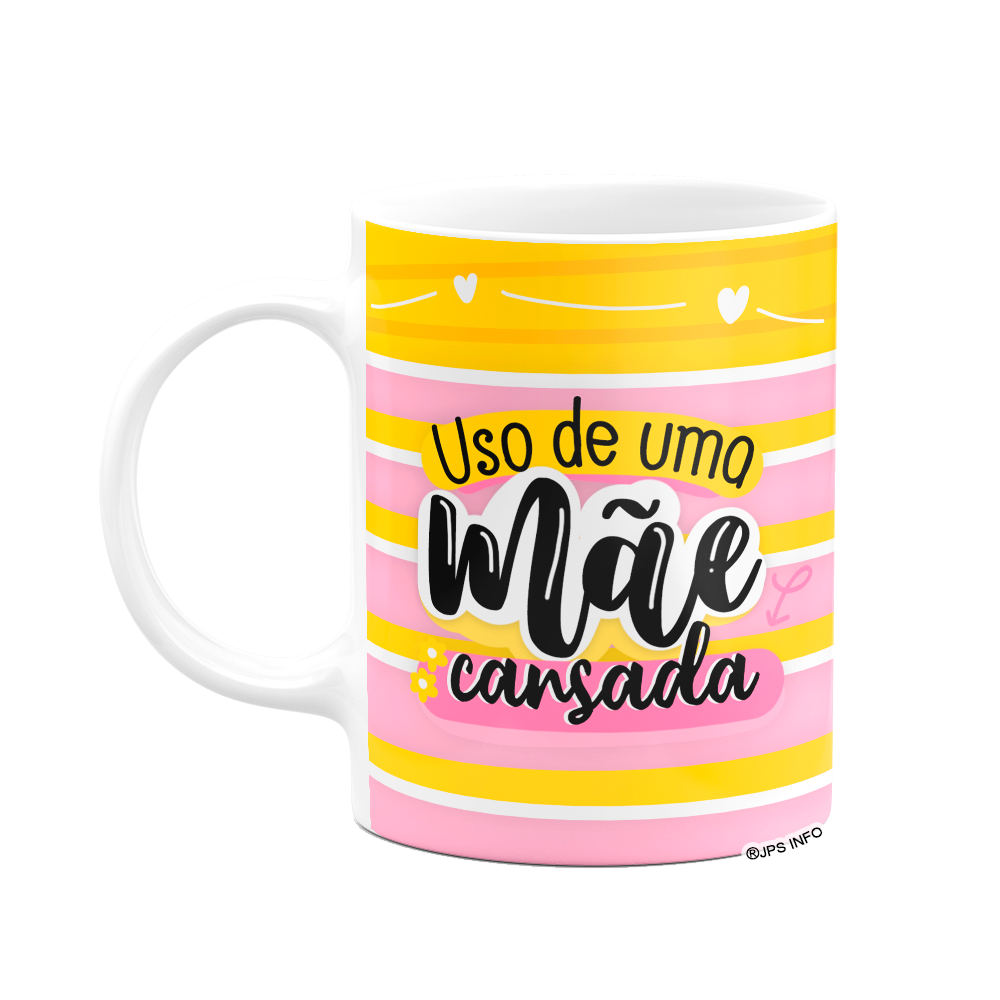 Caneca Mães - Uso de Uma Mãe Cansada - Branca - 1