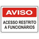 Ver imagem 1 de PlacaPvc Atenção Acesso Restrito Funcionários
