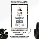 Ver imagem 2 de Placa De Frases Cantinho Do Café Em Espelho Modelo FR6XY