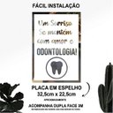 Ver imagem 2 de Placa De Frases Dentista Em Espelho Jateado Modelo FR6QR