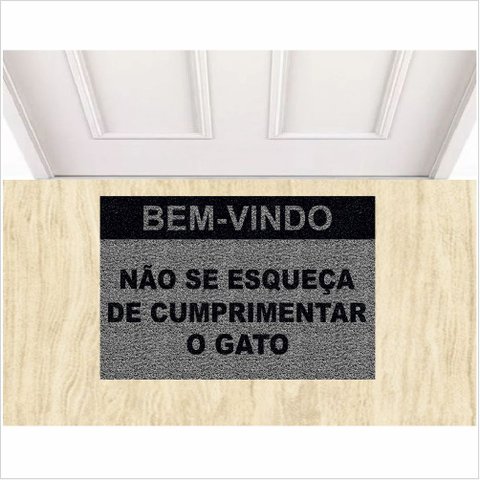 Tapete Bem Vindo Não Se Esqueça de Cumprimentar o Gato Pet.:cinza
