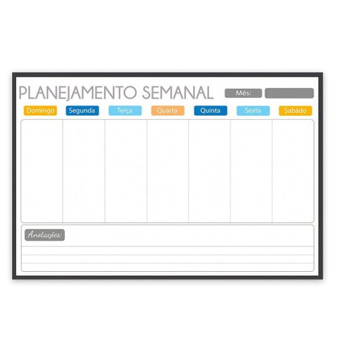 Quadro Planner 60x40 Cm Semanal Light e Mensal Gray Moldura Madeira Preto - Semanal