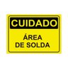 Placa de Sinalização Cuidado Área de Solda em Pvc - 1