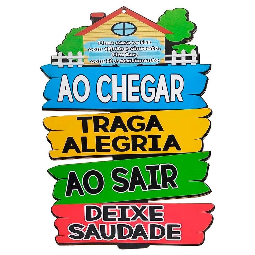 Placa Casa Decorativa de Parede Madeira - Ao Chegar Traga Alegria