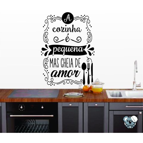 Adesivo Decorativo Frase a Cozinha é Pequena e Cheia de Amor