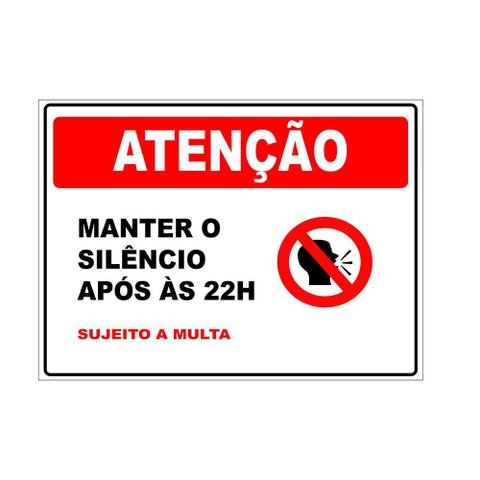 Placa Atenção Manter Silêncio após 22 Horas Multa 15x20cm
