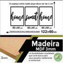 Ver imagem 4 de Quadro Decorativo Home Sweet Home 3mm Vazado - Mdf:Preto