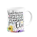 Ver imagem 2 de Caneca Amor e Fé - Você Nunca Viveu sem Ser Amada por Ele