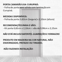 Porta Camarão Lisa Semi-Sólida Curupixá Folha 210x82cm - 3