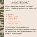 Ver imagem 6 de Jardim Decoração Suculentas Mini Cachepot Vaso Madeira Ripado 13x60x9,5cm