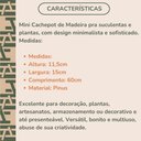Ver imagem 6 de Jardim Decoração Suculentas Mini Cachepot Vaso Madeira Ripado 13x60x9,5cm