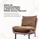 Ver mais imagens de Poltrona Pipa White Arrow Marrom