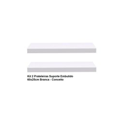 Kit 2 Prateleiras Suporte Embutido 60x25x4 cm Branca - Conceito - 2