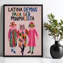 Ver imagem 1 de Quadro Latina Demais para Ser Minimalista - Oncinhas 45x34cm:moldura Branca