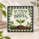 Ver imagem 2 de Quadro Se Podar a Gente Brota 33x33cm Mold Preta Vidro