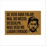 TAPETE CAPACHO SE VEIO FALAR MAL DO MESSI, MEDIDA PORTA PARA SALA, QUARTO, BANHEIRO. - 2