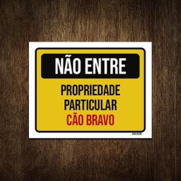 Placa Não Entre Propriedade Particular Cão Bravo 27X35 - 1
