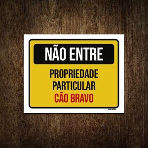 Placa Não Entre Propriedade Particular Cão Bravo 27X35