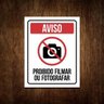 Placa Aviso Proibido Filmar ou Fotografar - Atenção (36x46) - 1