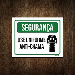 Placa de Sinalização Segurança Use Uniforme Anti-chama 27x35 - 1