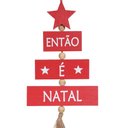 Ver imagem 2 de Placa Decorativa Então é Natal Vermelho 39x10 cm - D’Rossi Placa Então é Natal