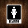Placa Banheiro Feminino - Sinalização Toilet Atenção (27X35) - 1