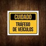 Placa Cuidado Tráfego de Veículos Placa de Sinalização 36x46 - 1
