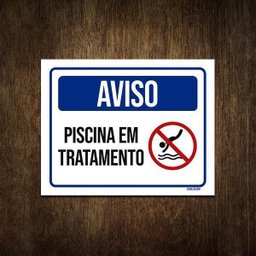 Placa De Sinalização Aviso Piscina Em Tratamento 27X35 - 1