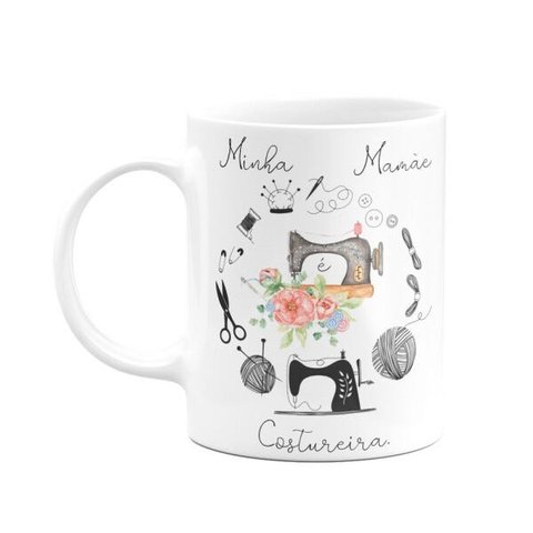 Caneca - Minha Mamãe Costureira
