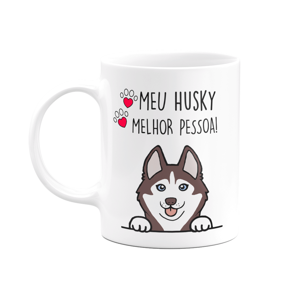 Caneca Dog - Meu Husky Siberiano, Melhor Pessoa! M2