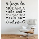 Ver imagem 1 de Adesivo Decorativo Parede Frase A Força Da Mudança